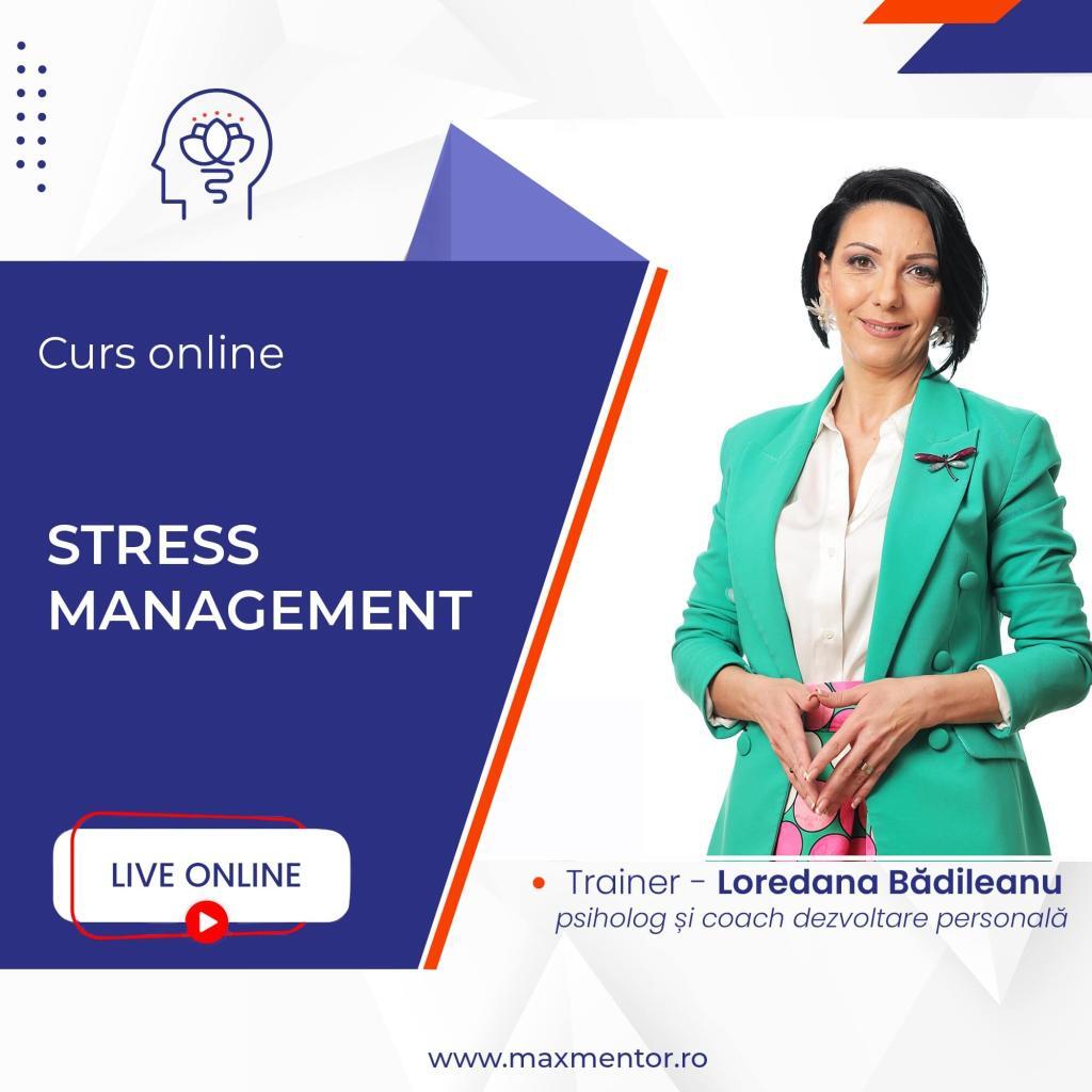 Curs Stress Management-Max Mentor-Loredana Bădileanu